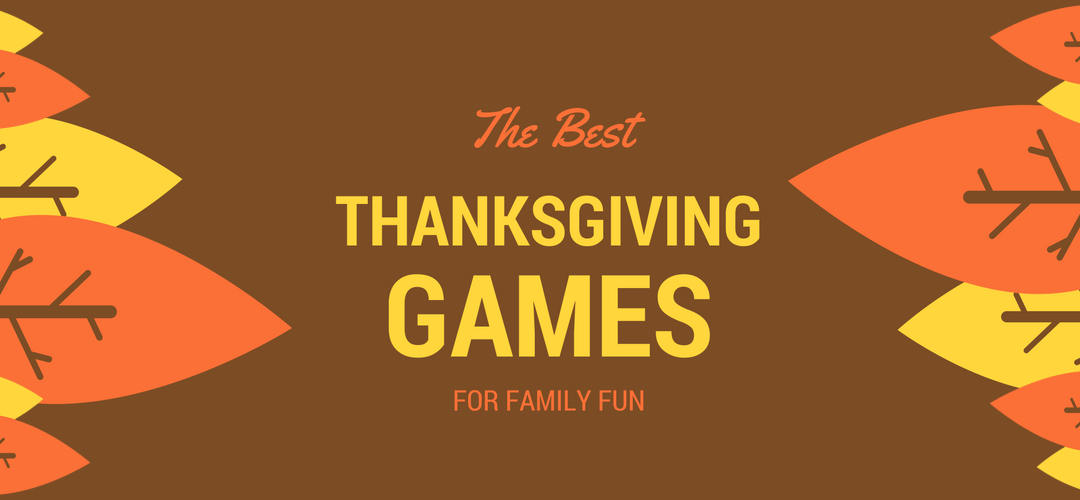 The Best Thanksgiving Games for Adults & Kids